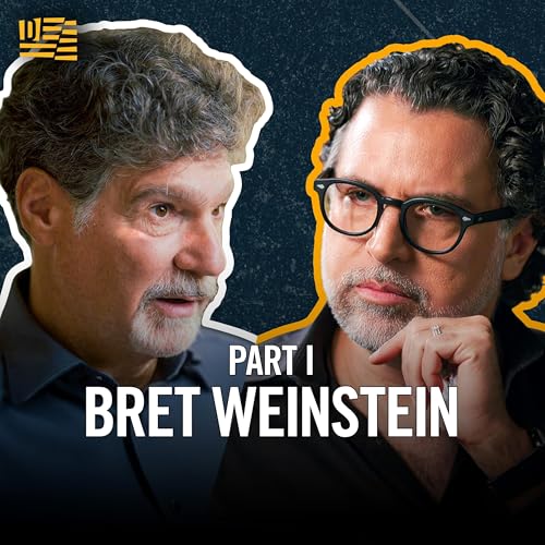 Bret Weinstein on Epstein, Globalization, and How Our Institutions Went Insane - Part 1