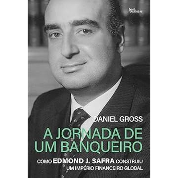 Capa do livro A jornada de um banqueiro: Como Edmond J. Safra construiu um império financeiro global