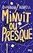 Minuit ou presque