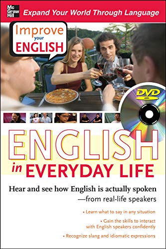 Improve Your English: English in Everyday Life (DVD w/ Book): Hear and see how English is actually s Improve Your English: English in Everyday Life (DVD w/ Book): Hear and see how English is actually s
