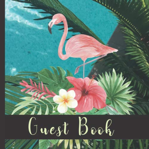 Guest Book: Beautiful Flamingo Theme Party Guest Book Includes Gift Tracker and Picture Memory Section (Flamingo Party Guest Books)