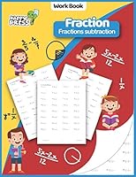 Fraction - Fraction Subtraction: Fraction - Fraction Subtraction Practice Workbook With Solutions (Fraction Workbooks For Kids) 1649280599 Book Cover