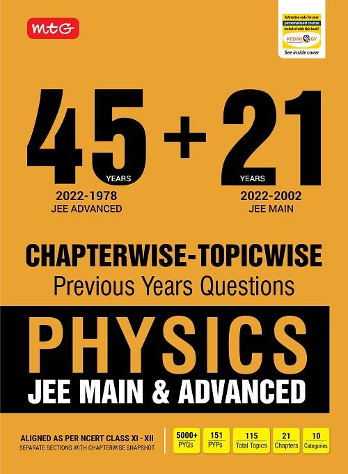 MTG 45 + 21 Years JEE Main and IIT JEE Advanced Previous Years Solved Papers with Chapterwise Topicwise Solutions Physics Book - JEE Advanced PYQ Question Bank For 2023 Exam MTG Editorial Board MTG Editorial Board