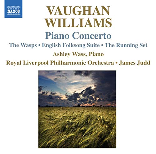 Vaughan Williams: Piano Concerto / The Wasps/ English Folksong Suite/ The Running Set