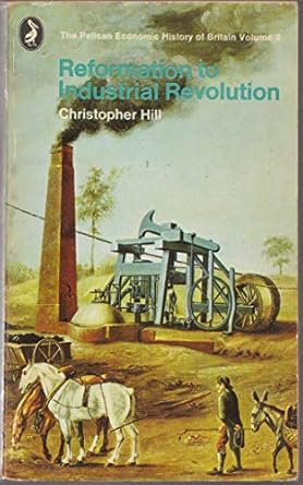 02 Economic History Of Britain: Reformation to Industrial Revolution