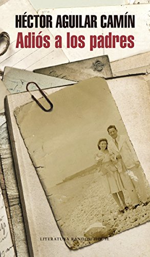 Adiós a los padres (Spanish Edition)