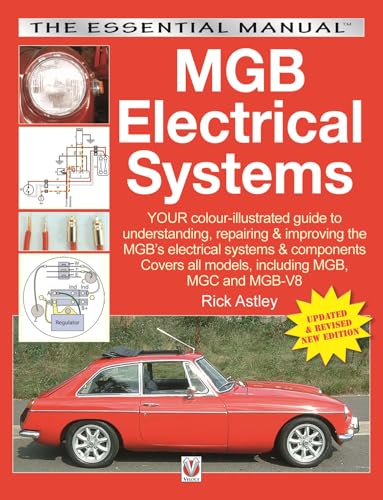  MGB Electrical Systems: Updated & Revised New Edition