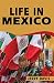 Life In Mexico