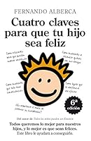 Cuatro Claves para que tu hijo sea feliz (Spanish Edition) 8492924128 Book Cover