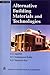 Alternative Building Materials and Technologies