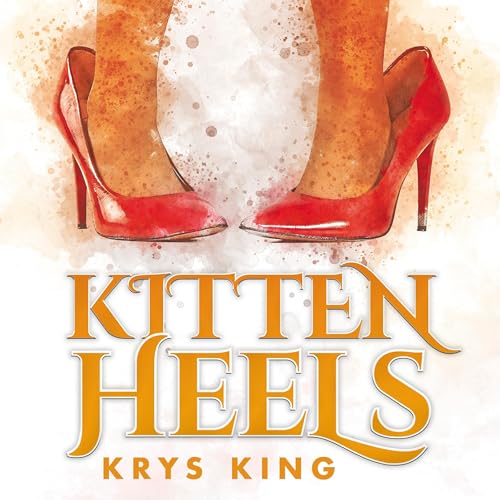 Kitten Heels (Authored by Krys King) episode artwork