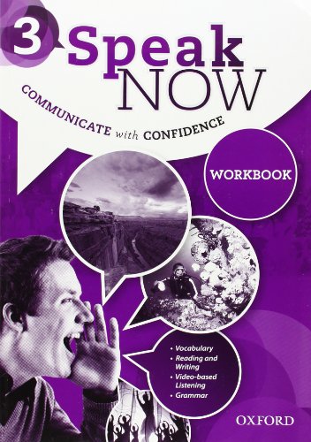  Speak Now: 3: Workbook