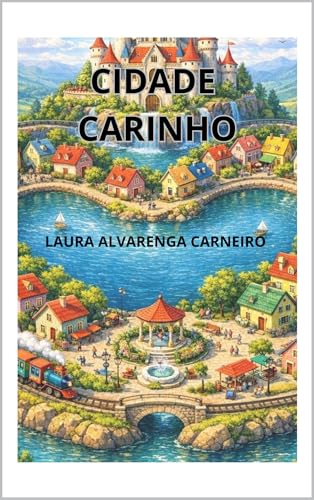 Cidade Carinho (Portuguese Edition)