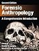 Forensic Anthropology: A Comprehensive Introduction, Second Edition