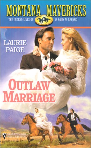 Outlaw Marriage (Montana Mavericks)
