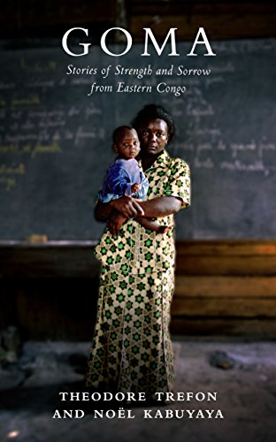  Goma: Stories of Strength and Sorrow from Eastern Congo (English Edition) Gratuit