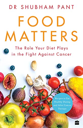 FOOD MATTERS: The Role Your Diet Plays in the Fight Against Cancer