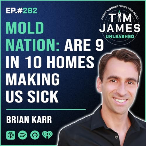 『282 - Brian Karr, Mold Nation Are 9 in 10 Homes Making Us Sick』のカバーアート