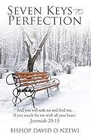 Seven Keys to Perfection 1498457428 Book Cover
