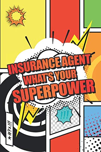 Insurance Agent Whats your Superpower: Insurance Agent Dot Grid Notebook, Planner or Journal | 110 Dotted Pages | Office Equipment, Supplies | Funny Insurance Agent Gift Idea for Christmas or Birthday