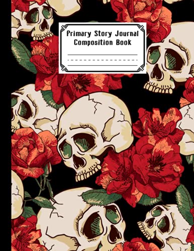 Primary Story Journal Composition Book: Skull And Flowers Cover | Handwriting Practice notebook for kids boys and girls, Blank Dotted Lined Notebooks, By Joanna Noack, Size 8.5' x 11', 120 Pages