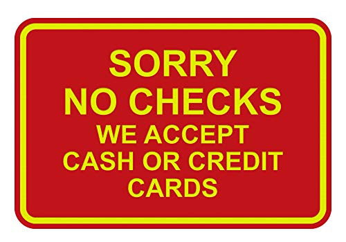 Classic Framed Sorry No Checks We Accept Cash or Credit Cards Sign - Large (Red-Yellow) 2 Pack