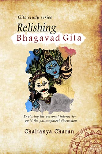 Relishing Bhagavad Gita (English Edition) - Charan, Chaitanya