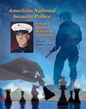 Hardcover American National Security Policy: Essays in Honor of William R. Van Cleave Book