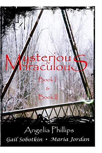 Mysterious & Miraculous Books I and II 1503346803 Book Cover