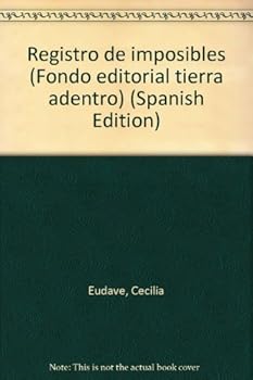 Unknown Binding Registro de imposibles (Fondo editorial tierra adentro) (Spanish Edition) [Spanish] Book