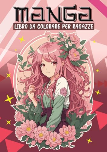 MANGA: Libro da colorare per ragazza,50 disegni da colorare di ragazze e ragazzi in stile anime, un mondo creativo per appassionati di manga