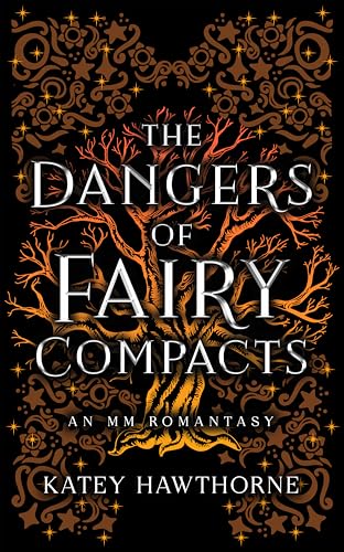 The Dangers of Fairy Compacts: An MM Romantasy (English Edition)