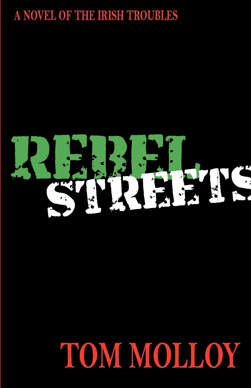 Buy Rebel Streets: A Novel of the Irish Troubles — BookShops.in