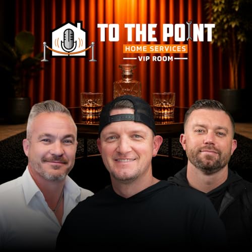 To The Point - Home Services VIP Room Podcast cover art