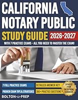 California Notary Public Study Guide with 7 Practice Exams: 280 Practice Questions and 100+ Bonus Questions Included B0CKB3PZYT Book Cover