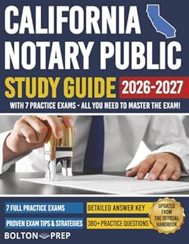 Paperback California Notary Public Study Guide with 7 Practice Exams: 280 Practice Questions and 100+ Bonus Questions Included Book