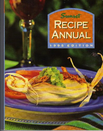 Sunset Recipe Annual 1995 0376026979 Book Cover