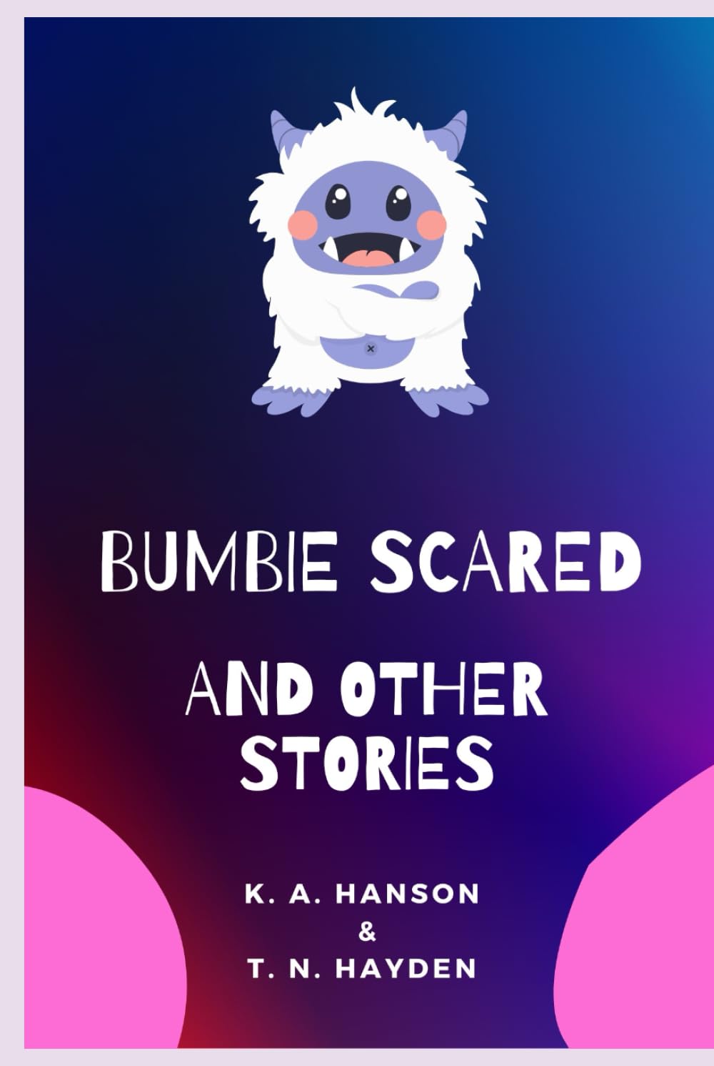 Bumbie Scared and Other Stories (Picture Books)