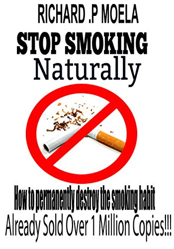 Stop Smoking Naturally How To Permanently Destroy The Smoking Habit 