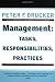 Management: Tasks, Responsibilities, Practices
