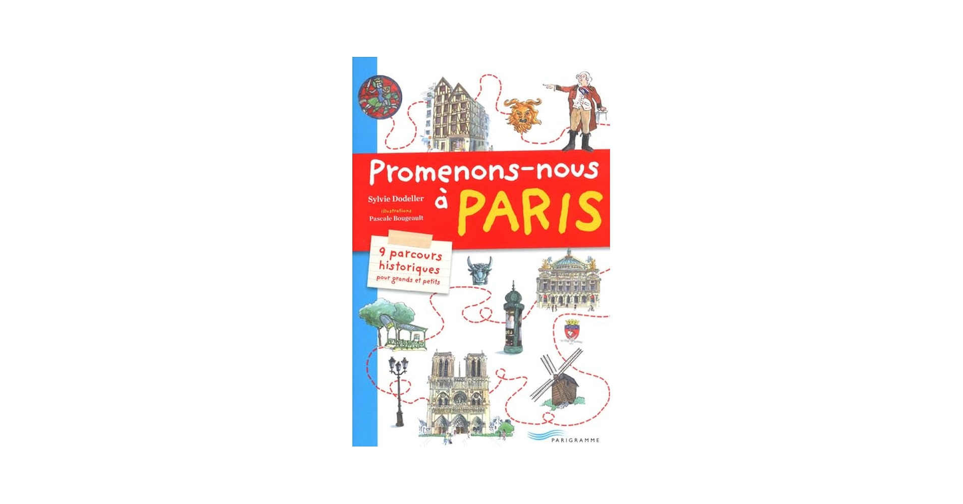 Sylvie Dodeller Promenons-nous à Paris Amazon.com: Promenons-nous à Paris: 9782840967170: Dodeller