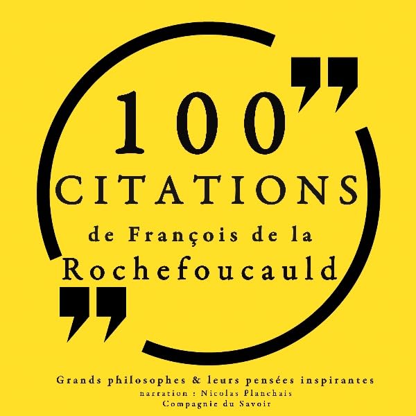 Cover art for 100 citations de François de La Rochefoucauld