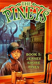 The Pineys: Book 5: Jersey Shore Piney by [Tony  DiGerolamo]