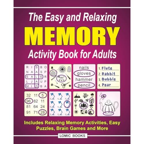 The Easy and Relaxing Memory Activity Book for Adults: Includes Relaxing Memory Activities, Easy Puzzles, Brain Games and More Paperback – Large Print, February 14, 2020