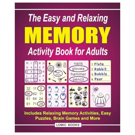 The Easy and Relaxing Memory Activity Book for Adults: Includes Relaxing Memory Activities, Easy Puzzles, Brain Games and More