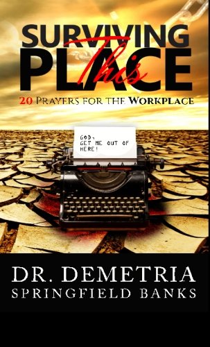 Surviving This Place: 20 Prayers for the Workplace