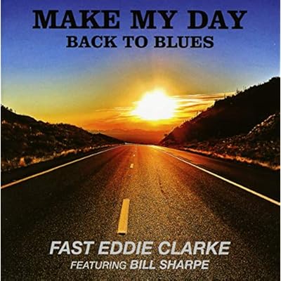 Make My Day Back To Blues