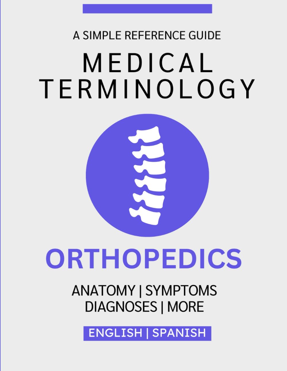 Orthopedics Medical Terminology Guide (English & Spanish)
