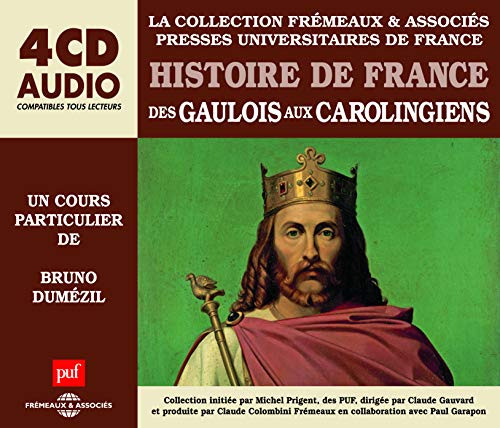 Histoire de France - Des Gaulois aux Carolingiens (4CD)