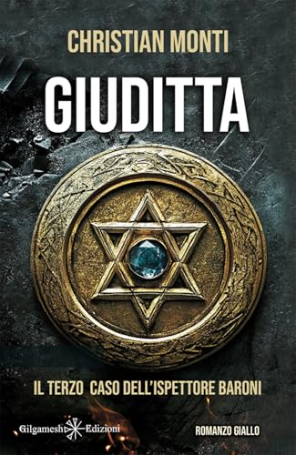 Giuditta: Il terzo caso dell'ispettore Baroni